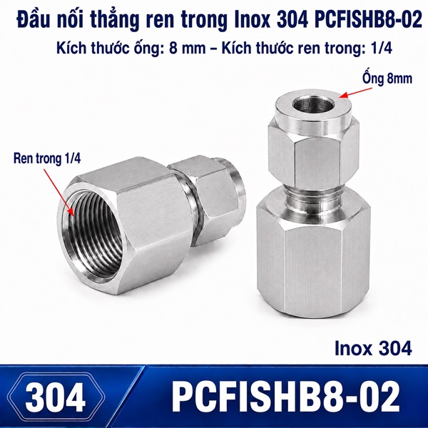 Đầu nối Inox 304 thẳng có 1 đầu siết hạt bắp ống 8 và 1 đầu ren trong 1/4