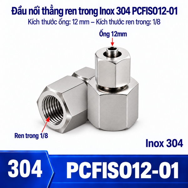 Đầu nối thẳng Inox 304 siết ống 12 mm – ren trong 1/8