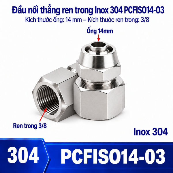 Đầu nối thẳng Inox 304 siết ống 14 mm – ren trong 3/8
