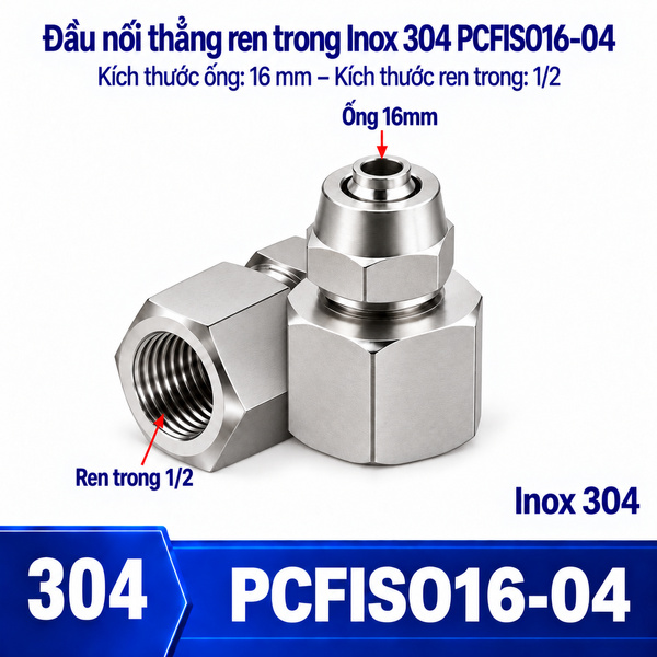 Đầu nối thẳng Inox 304 siết ống 16 mm – ren trong 1/2