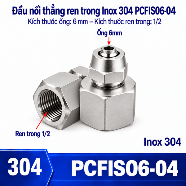 Đầu nối thẳng Inox 304 siết ống 6 mm – ren trong 1/2