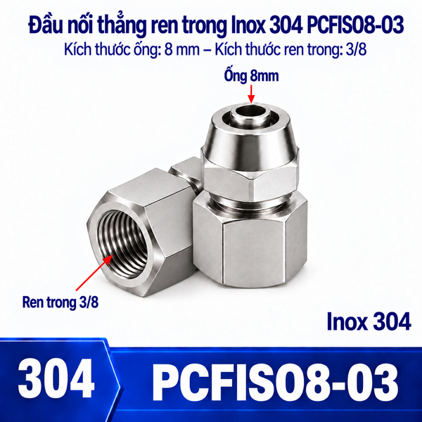 Đầu nối thẳng Inox 304 siết ống 8 mm – ren trong 3/8