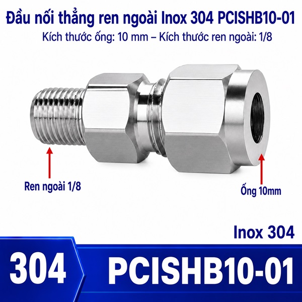 Đầu nối thẳng Inox 304 siết hạt bắp ống phi 10 mm ren ngoài 1/8 inch