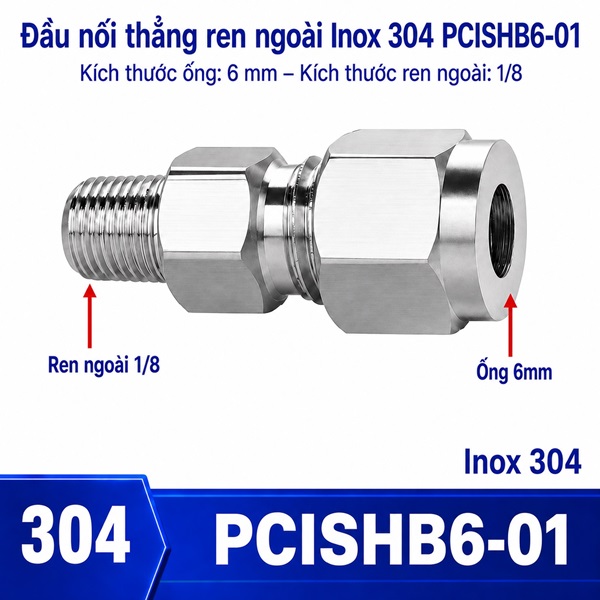 Đầu nối thẳng Inox 304 siết hạt bắp ống phi 6 mm ren ngoài 1/8 inch