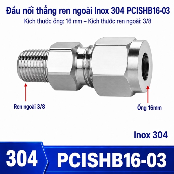 Đầu nối thẳng Inox 304 siết hạt bắp ống phi 16 mm ren ngoài 3/8 inch