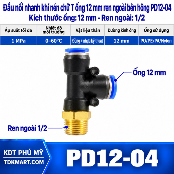Đầu nối nhanh khí nén chữ T hai đầu nối ống 12 mm 1 đầu ren ngoài bên hông 21 mm = 1/2