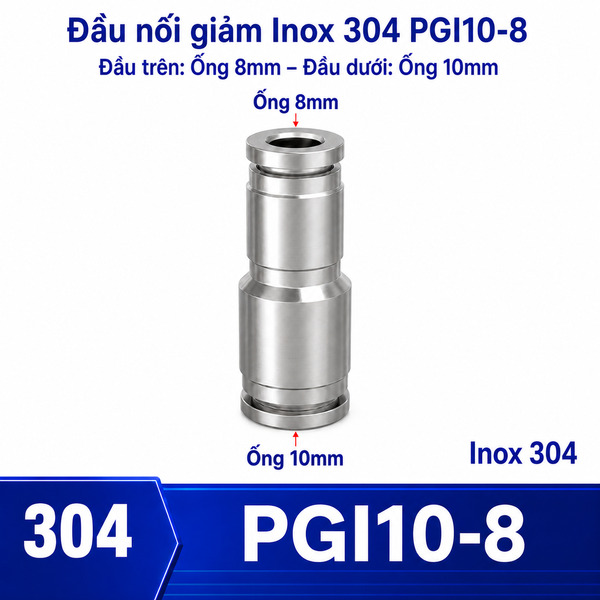 Đầu nối nhanh khí nén Inox 304 giảm thẳng 2 đầu ghim ống phi 10-8 mm