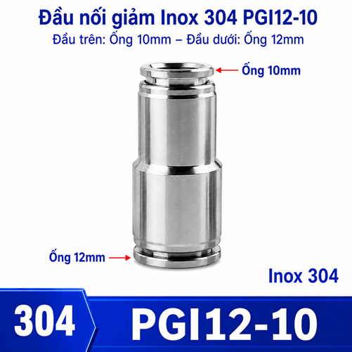 Đầu nối nhanh khí nén Inox 304 giảm thẳng 2 đầu ghim ống phi 12-10 mm