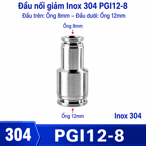 Đầu nối nhanh khí nén Inox 304 giảm thẳng 2 đầu ghim ống phi 12-8 mm
