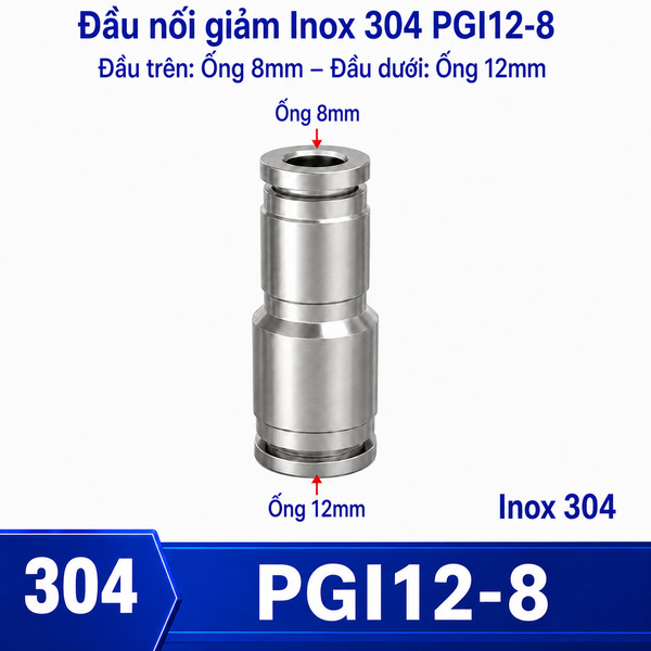 Đầu nối nhanh khí nén Inox 304 giảm thẳng 2 đầu ghim ống phi 12-8 mm