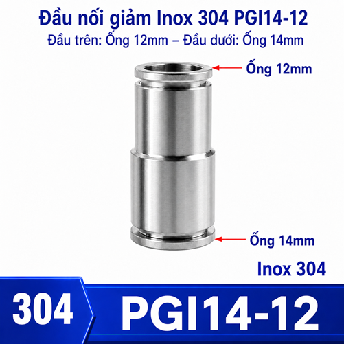 Đầu nối nhanh khí nén Inox 304 giảm thẳng 2 đầu ghim ống phi 14-12 mm