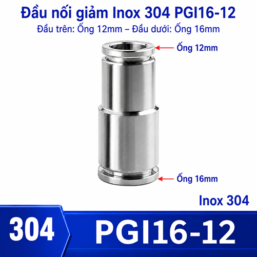 Đầu nối nhanh khí nén Inox 304 giảm thẳng 2 đầu ghim ống phi 16-12 mm