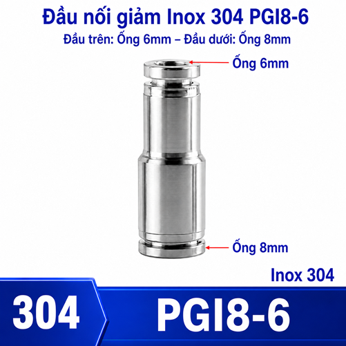 Đầu nối nhanh khí nén Inox 304 giảm thẳng 2 đầu ghim ống phi 8-6 mm