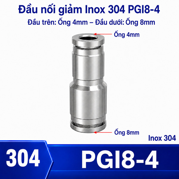 Đầu nối nhanh khí nén Inox 304 giảm thẳng 2 đầu ghim ống phi 8-4 mm