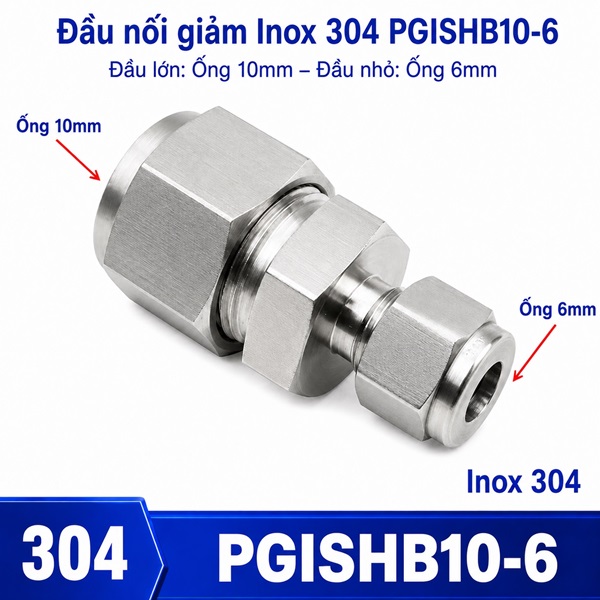 Đầu nối giảm thẳng Inox 304 2 đầu siết hạt bắp phi 10-6 mm