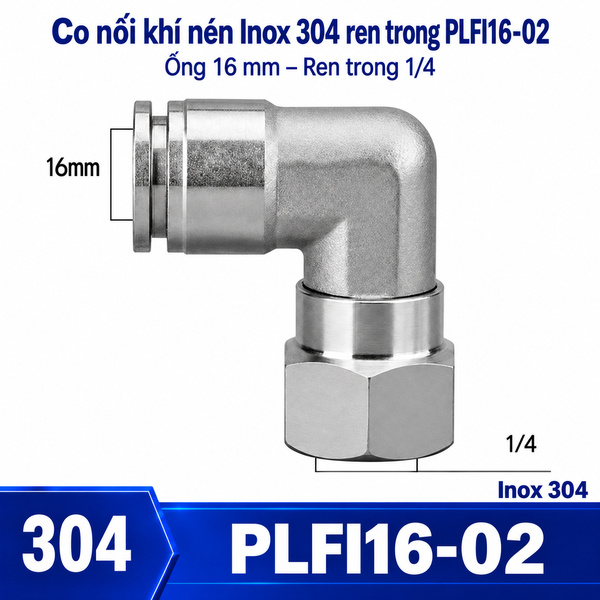 Co nối nhanh khí nén Inox 304 1 đầu ghim ống phi 16mm – 1 đầu ren trong 1/4
