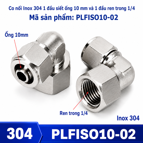 Co nối thép không rỉ Inox 304 có 1 đầu siết ống 10 và 1 đầu ren trong 1/4
