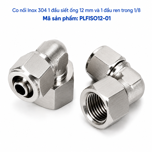 Co nối thép không rỉ Inox 304 có 1 đầu siết ống 12 và 1 đầu ren trong 1/8