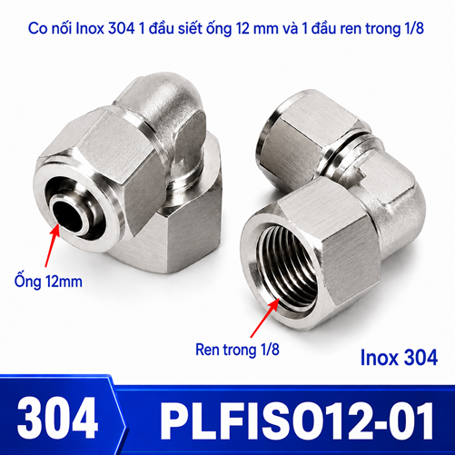 Co nối thép không rỉ Inox 304 có 1 đầu siết ống 12 và 1 đầu ren trong 1/8