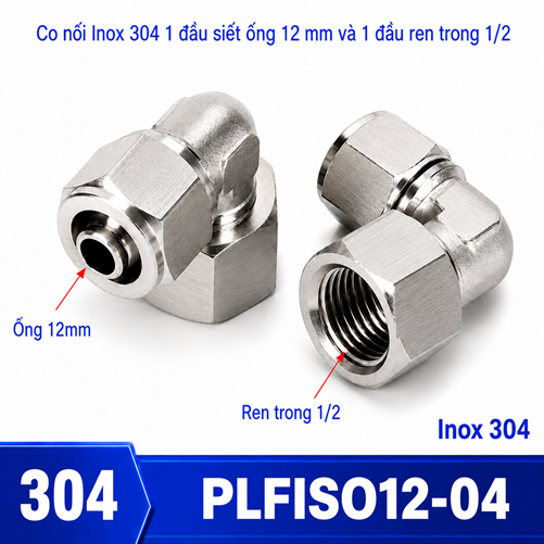 Co nối thép không rỉ Inox 304 có 1 đầu siết ống 12 và 1 đầu ren trong 1/2