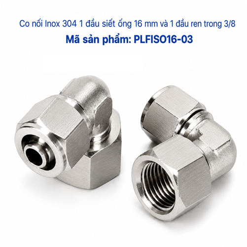 Co nối thép không rỉ Inox 304 có 1 đầu siết ống 16 và 1 đầu ren trong 3/8