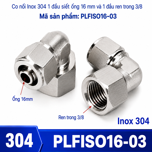 Co nối thép không rỉ Inox 304 có 1 đầu siết ống 16 và 1 đầu ren trong 3/8