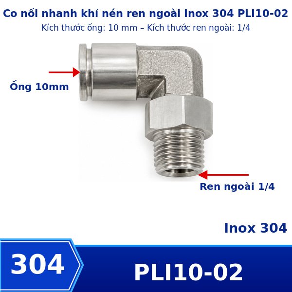 Co nối nhanh khí nén Inox 304 ghim ống 10 mm ren ngoài 1/4