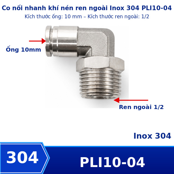 Co nối nhanh khí nén Inox 304 ghim ống 10 mm ren ngoài 1/2