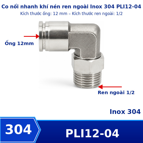 Co nối nhanh khí nén Inox 304 ghim ống 12 mm ren ngoài 1/2