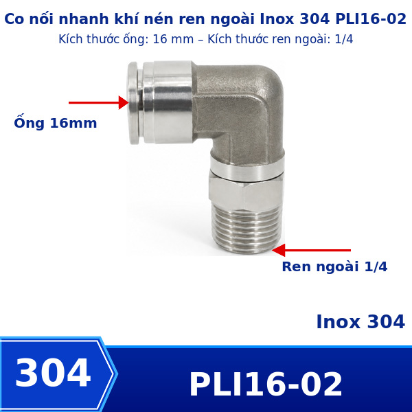 Co nối nhanh khí nén Inox 304 ghim ống 16 mm ren ngoài 1/4