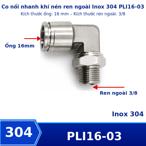 Co nối nhanh khí nén Inox 304 ghim ống 16 mm ren ngoài 3/8