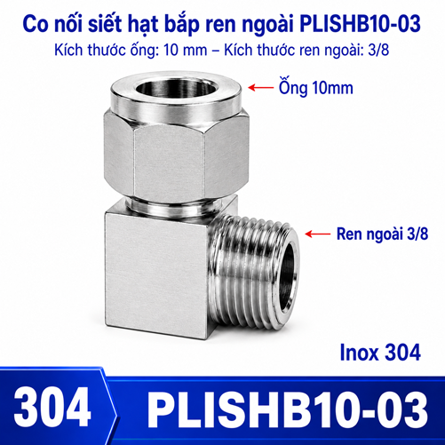 Co nối thép không rỉ Inox 304 có 1 đầu siết hạt bắp ống 10 và 1 đầu ren ngoài 3/8