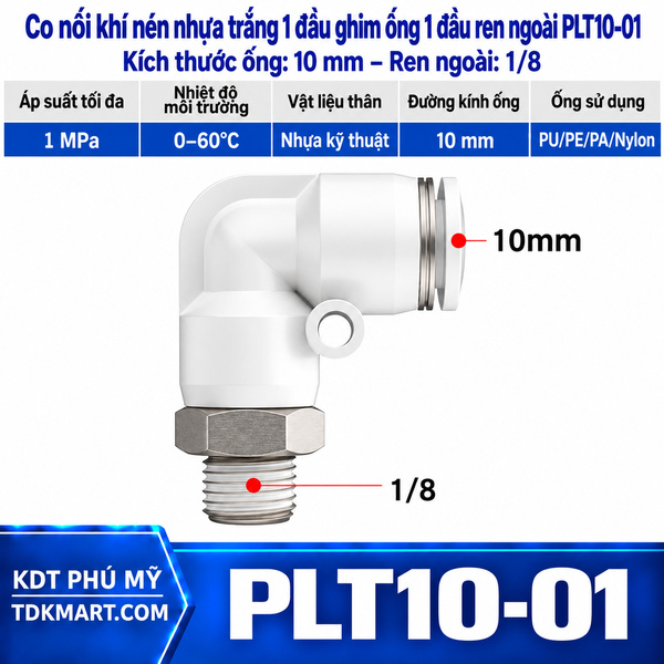 Co nối khí nén nhựa trắng 1 đầu ghim ống 10 mm 1 đầu ren ngoài 1/8