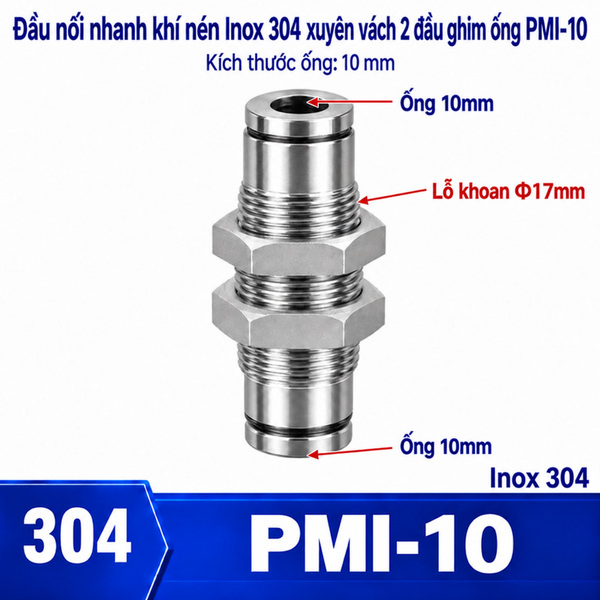 Đầu nối nhanh khí nén Inox 304 thẳng 2 đầu ghim ống 10 mm và có ốc siết thành xuyên vách