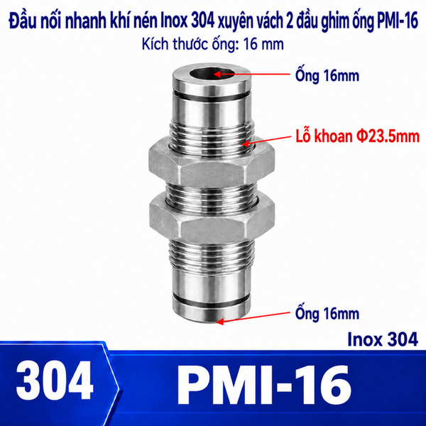 Đầu nối nhanh khí nén Inox 304 thẳng 2 đầu ghim ống 16 mm và có ốc siết thành xuyên vách