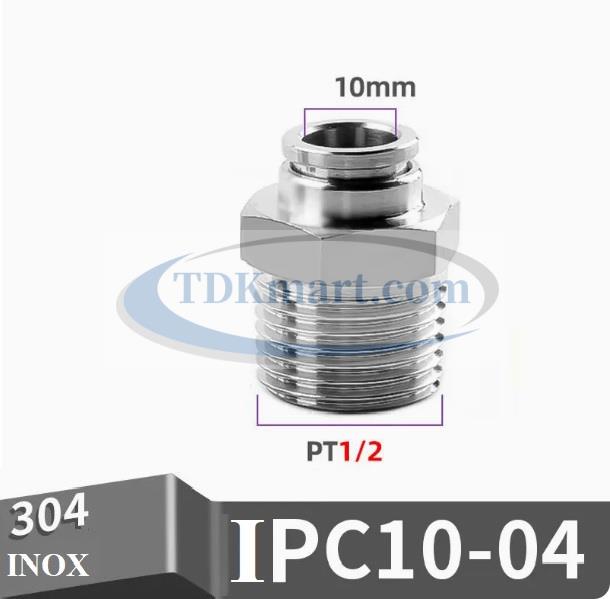 Đầu nối nhanh Inox thẳng ống 10 - Ren ngoài 1/2 =21mm