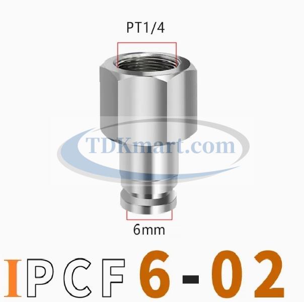 Đầu nối nhanh Inox thẳng ống 6 - Ren trong 1/4 =12.7mm