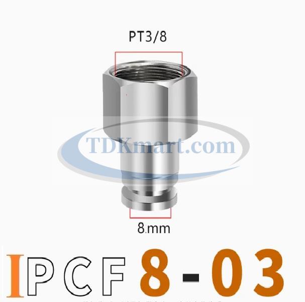 Đầu nối nhanh Inox thẳng ống 8 - Ren trong 3/8 =16.7mm