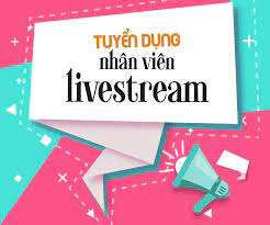 Nhân viên Livestream