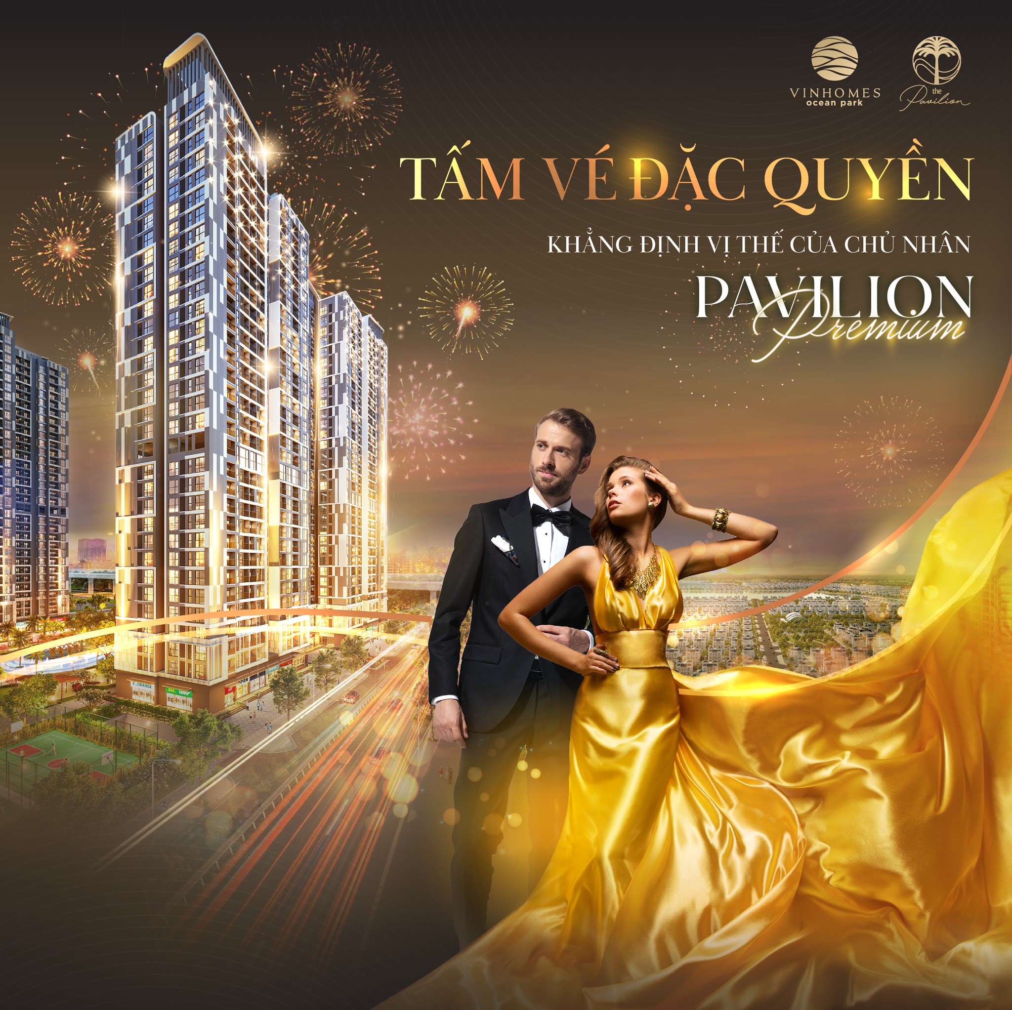 TẤM VÉ ĐẶC QUYỀN KHẲNG ĐỊNH VỊ THẾ CỦA CHỦ NHÂN PAVILION PREMIUM