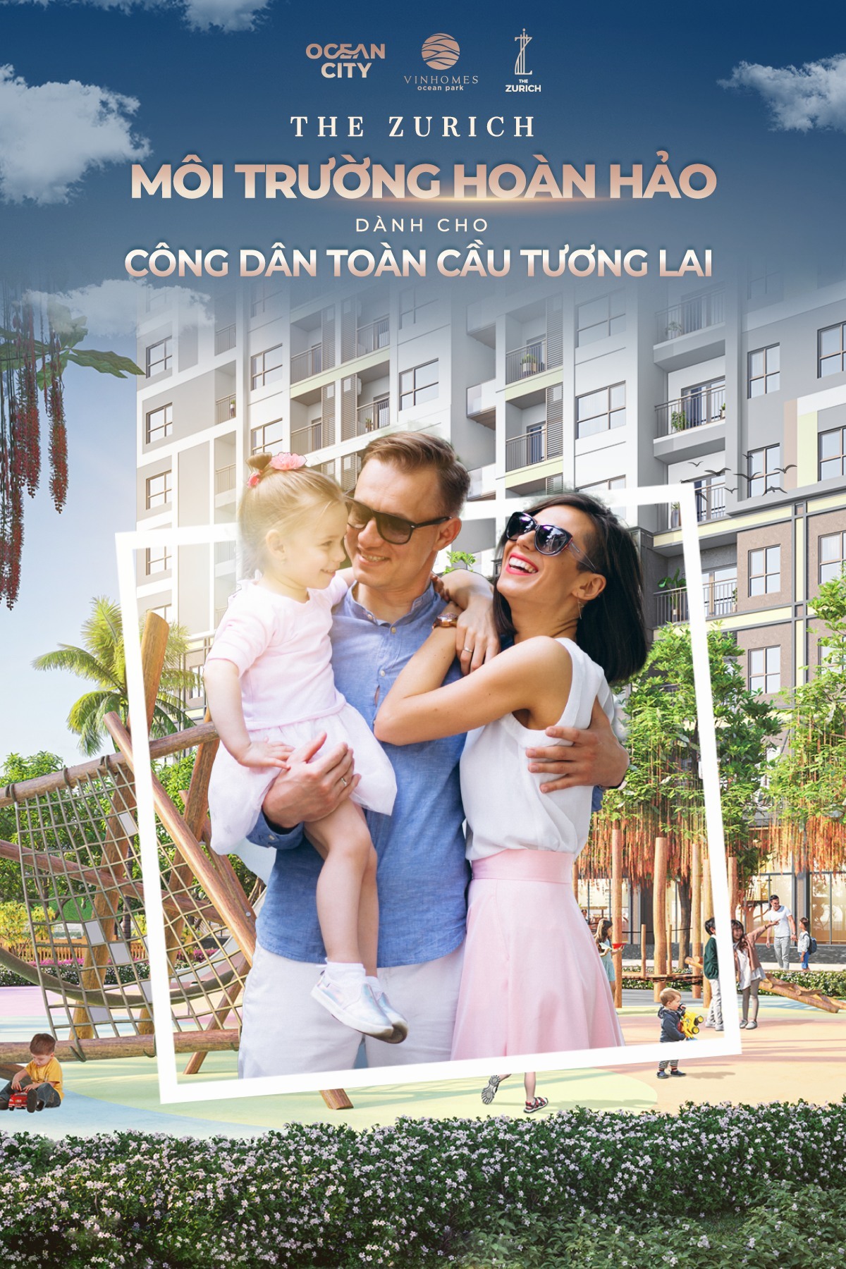 THE ZURICH - MÔI TRƯỜNG HOÀN HẢO CHO TRẺ PHÁT TRIỂN THÀNH “CÔNG DÂN TOÀN CẦU