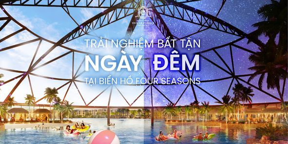 3 LÝ DO KHIẾN BIỂN HỒ FOUR SEASONS LÀ ĐIỂM CHECK-IN HOT NHẤT THỜI GIAN TỚI