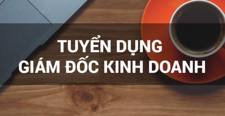 AZHOUSING tuyển dụng Giám Đốc Kinh Doanh Bất Động Sản