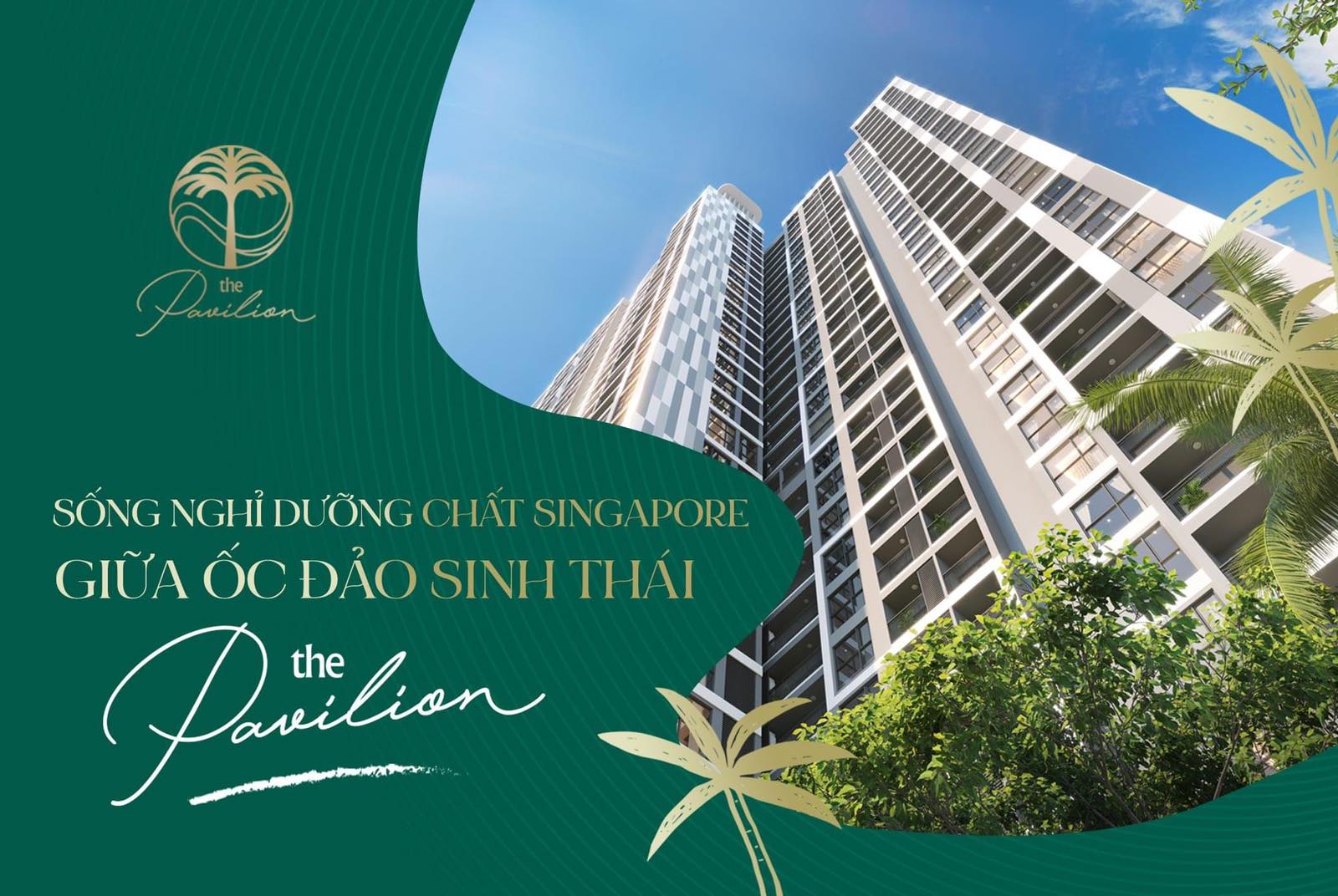 The Pavilion - “Ốc đảo xanh phong cách Singapore”