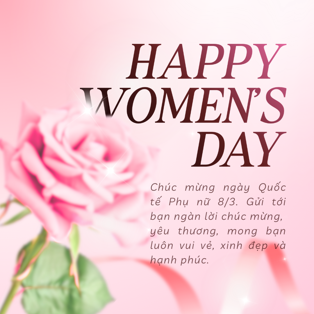 Chào Mừng 08/03 - Ngày Quốc Tế Phụ Nữ