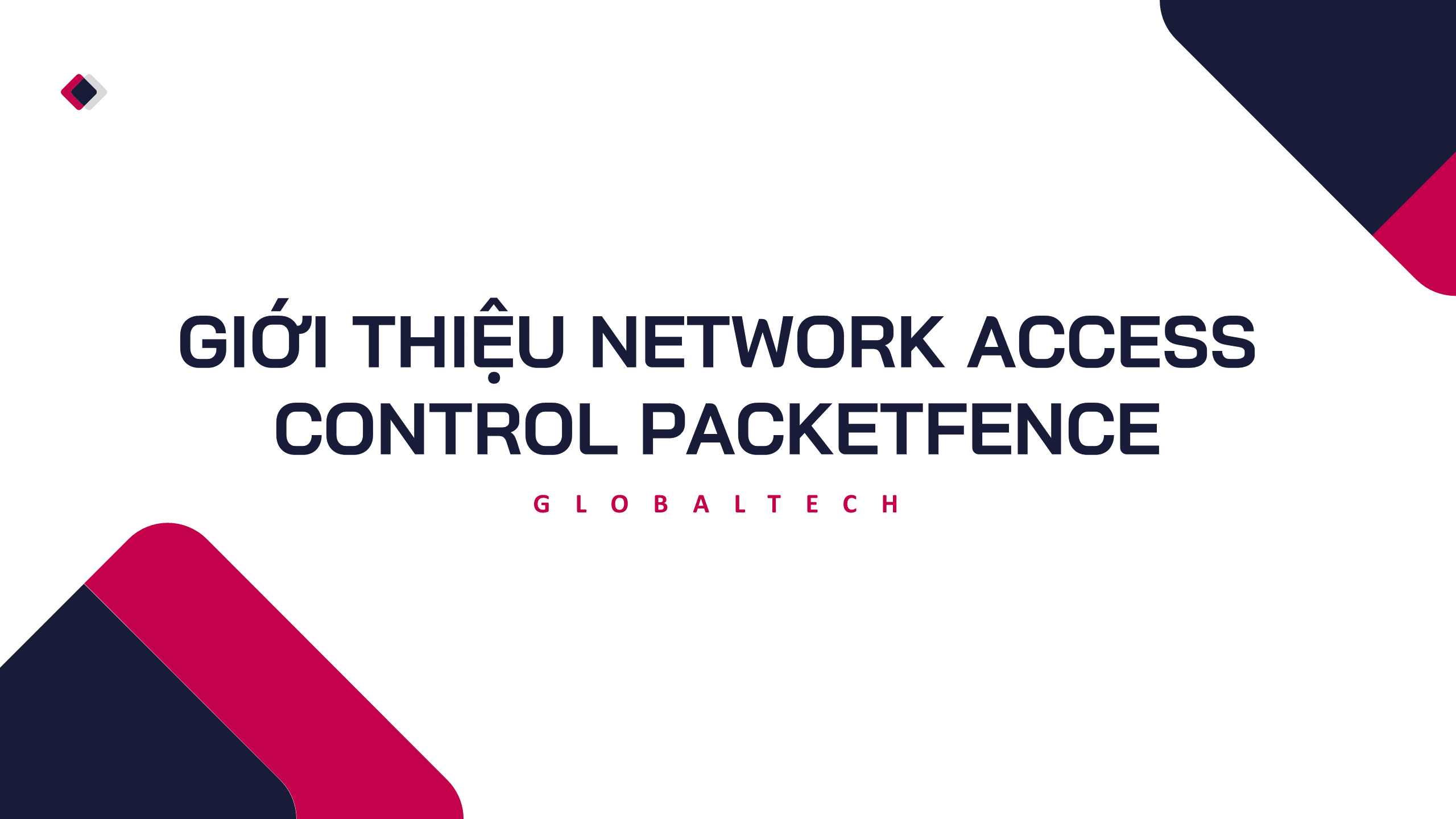 GIỚI THIỆU NETWORK ACCESS CONTROL PACKETFENCE