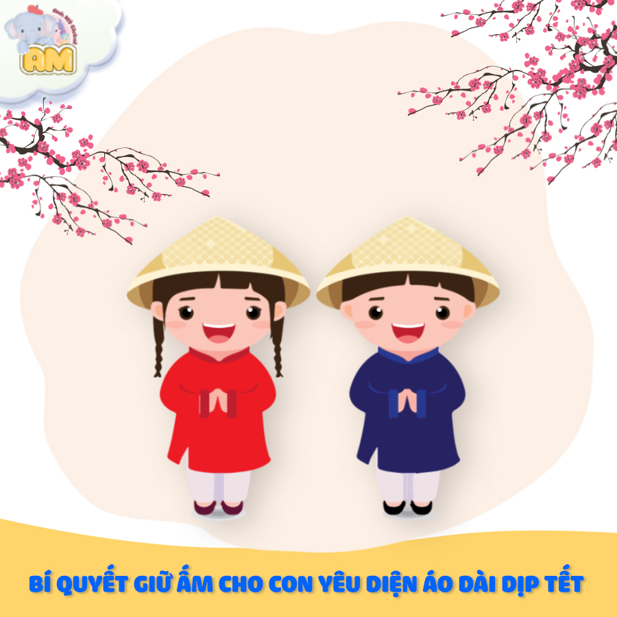 BÍ QUYẾT GIỮ ẤM CHO CON YÊU DIỆN ÁO DÀI DỊP TẾT