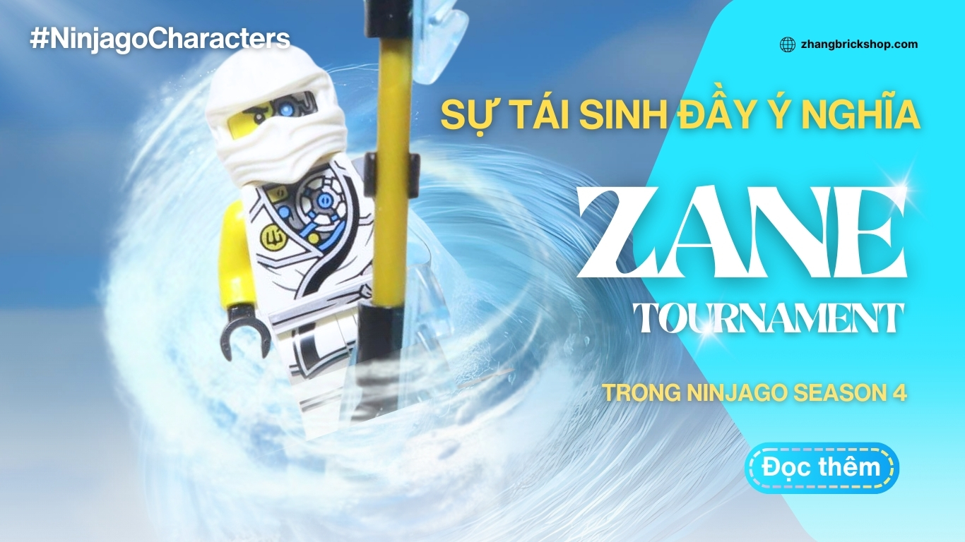 NINJAGO CHARACTERS: SỰ TÁI SINH ĐẦY Ý NGHĨA CỦA ZANE TOURNAMENT TRONG SEASON 4