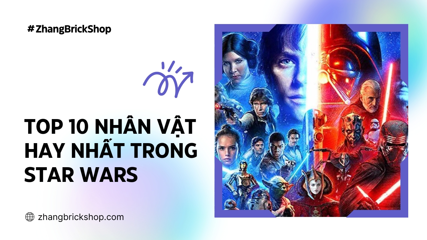 TOP 10 NHÂN VẬT HAY NHẤT TRONG STAR WARS (PHẦN 1) - TRẬN CHIẾN GIỮA CÁC VÌ SAO