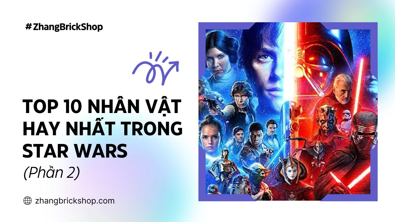 TOP 10 NHÂN VẬT HAY NHẤT TRONG STAR WARS (PHẦN 2) - TRẬN CHIẾN GIỮA CÁC VÌ SAO